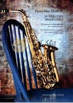 10 preludes imaginaires 5e quatuor de saxophone   1994  PDF电子版封面     