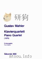 piano quartet 1876 first edition Sikorski 800   1973  PDF电子版封面    Gustav Mahler 