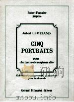 Robert Fontaine propose cinq portraits pour clarinette et saxophone alto   1977  PDF电子版封面     