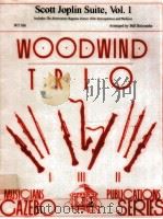 scott joplin suite vol.1 for woodwind trio WT 106   1996  PDF电子版封面    Bill Holcombe 