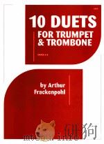 10 Duets for trumpet and trombone grade 4-5 18270   1982  PDF电子版封面     