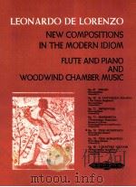 NEW COMPOSITIONS IN THE MODERN IDIOM FLUTE AND PIANO AND WOODWIND CHAMBER MUSIC Op.76 trio eccentric   1961  PDF电子版封面     