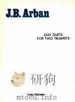 Easy Duets for two trumpets O4801   1969  PDF电子版封面    J.B.Arban 