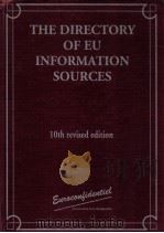 THE DIRECTORY OF EU INFORMATION SOURCES  10TH REVISED EDITION   1999  PDF电子版封面  2930066482   