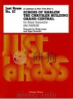 A Londoner in New York part 1 ECHOES OF HARLEM THE CHRYSLER BUILDING GRAND CENTRAL for Brass Ense Ju   1991  PDF电子版封面    JIM PARKER 