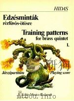 training patterns for brass quintet Ⅰ playing score Z.12 561   1983  PDF电子版封面    Hidas frigyes 