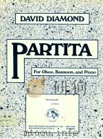 PARTITA For Oboe Bassoon and Piano   1961  PDF电子版封面    DAVID DIAMOND 