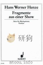 Fragmente aus einer Show S?tze für Blechquintett 1971 score ED 6482   1876  PDF电子版封面     