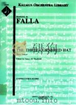 The Three-Cornered Hat Three Dances     PDF电子版封面    Manuel de Falla 