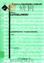 Symphonic Variations 1938 conductor's score A 7719     PDF电子版封面    Witold Lutoslawski 