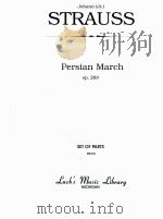 Persian March Op.289 set of parts 05372   1998  PDF电子版封面    John Strauss 