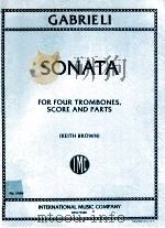 Sonata for Four Trombones score and parts keith brown No.2498   1966  PDF电子版封面    Giovanni Gabrieli 