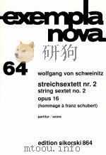 string sextet no.2 opus 16 hommage à franz schubert score edition sikorski 864（1993 PDF版）