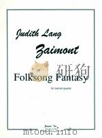 Folksong Fantasy for clarinet quartet   1999  PDF电子版封面     