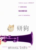 Manege pour 4 clarinettes   1983  PDF电子版封面    Francois Vercken 