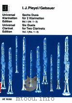 Six Duets for two clarinets Vol.1 No.1-3 UE 18262   1989  PDF电子版封面    Ignaz Joseph Pleyel 