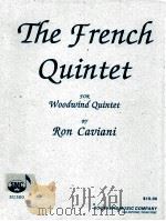 the french quintet for woodwind quintet SU300   1996  PDF电子版封面    Ron Caviani 