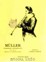 Symphonie concertante In E? Op.23 for Two clarinets & piano F 123   1980  PDF电子版封面    Iwan Müller 