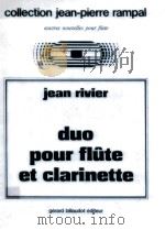 duo pour fl?te et clarinette   1968  PDF电子版封面    Jean Rivier 