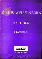 six trios for 3 bassoons MR 2107   1974  PDF电子版封面     