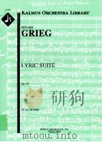 Lyric Suite  Op.54     PDF电子版封面    Gried Edvard 