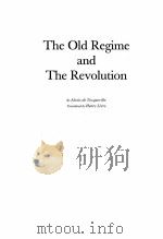 The Old Regime and The Revolution     PDF电子版封面  9787505731653  AlexisdeTocqueville 