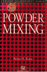 Powder Mixing (Particle Technology Series)   1997  PDF电子版封面  9780412403408;0412403404  B.H. Kaye 
