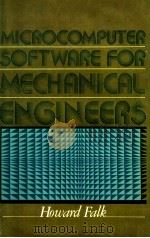 Microcomputer software for mechanical engineers     PDF电子版封面    HowardFalk 