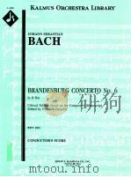 Brandenburg Concerto No. 6  in B flat BWV 1051 Critical Edition based on the Composer's Manuscr（ PDF版）