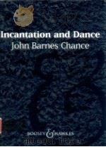 Incantation and Dance   1963  PDF电子版封面     