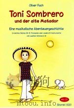 Toni Sombrero und der alte Matador Mit CD Sikorski 1520     PDF电子版封面    OliverFach 
