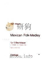 Mexican Folk-Medley für 5 Blechbl?ser 2 Trompeten Horn Posaune Tuba Partitur und Stimmen 06 635（1986 PDF版）