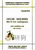 douze esquisses dans le style contemporain pour saxophone seul alto ou ténor   1987  PDF电子版封面    GuyLacour 