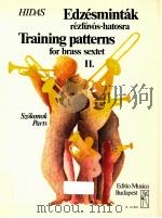 training patterns for brass sextet Ⅱ parts Z.12 835   1983  PDF电子版封面    Hidasfrigyes 