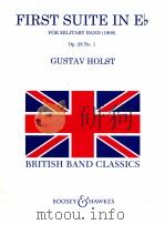 First Suite In Eb for Military Band 1909 Op.28 No.1   1984  PDF电子版封面    GustavHolst 