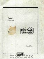 Fast Walk Clarinet Quartet 1989 score/parts   1989  PDF电子版封面    DanielDorff 