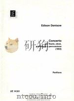 Concerto per flauto oboe pianoforte e percussione partitur UE 14301   1968  PDF电子版封面     