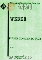 Piano Concerto No.2 Op.32     PDF电子版封面    Weber 