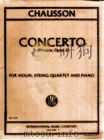 concerto in D major Opus 21 for violin string quartet and piano No.2103     PDF电子版封面    Chausson 