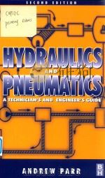 Hydraulics and pneumatics : a technician's and engineer's guide second edition   1998  PDF电子版封面  0750644192  andrewparr 