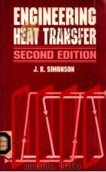 Engineering heat transfer second edition   1988  PDF电子版封面  0333459997  J.R.Simonson 