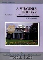 A Virginia Trilogy 1.City Rhythms 2.Colonial Williamsburg 3.Shenandoah Mountains Grade Level:4     PDF电子版封面    JohnO'Reilly 