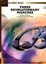 Three Revolutionary Marches for Symphonic Band   1995  PDF电子版封面     