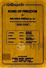 song of freedom for Chorus of Sopranos and Altos and Brass Band Duration:-19 minutes Op.109（1972 PDF版）