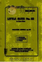 Little Suite No.Ⅲ for Brass Band Brass Band Set Op.131   1988  PDF电子版封面     