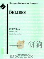 Coppélia Entr'acte et Valse conductor's score A 1399   1999  PDF电子版封面    LéoDelibes 