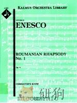 Romanian Rhapsody No.1 Op.11 conductor's score A 2363     PDF电子版封面    GeorgeEnesco 