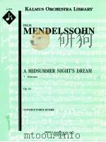 A Midsummer Night's Dream 7 Notturno Op.61 conductor's score A 1712     PDF电子版封面    FelixMendelssohn 