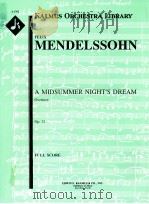 A Midsummer Night's Dream Overture Op.21 full score A 1702     PDF电子版封面    FelixMendelssohn 