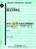 Music for the Royal Fireworks Critical Edition based on the Composer's Manuscript HWV 351 full（ PDF版）